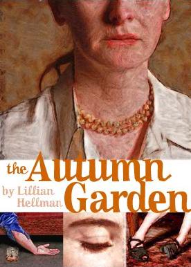 Post image for THE AUTUMN GARDEN by Lillian Hellman – The Antaeus Company at the Deaf West Theatre – Los Angeles (North Hollywood) Theater Review