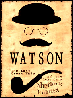 Post image for WATSON, THE LAST GREAT TALE OF THE LEGENDARY SHERLOCK HOLMES by Jaime Robledo – Sacred Fools Theater – Los Angeles (Hollywood) Theater Review