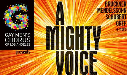 Post image for Music Review: A MIGHTY VOICE (Gay Men’s Chorus of Los Angeles at Los Angeles Theatre Center)