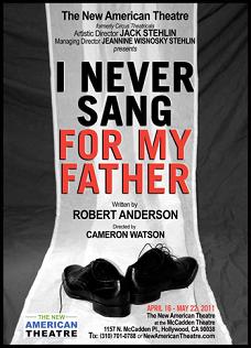 Post image for Los Angeles Theater Review: I NEVER SANG FOR MY FATHER (New American Theatre)