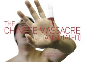 Post image for Theater Review: THE CHINESE MASSACRE (ANNOTATED) (L.A. – Atwater Village)