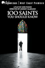Post image for Theater Review: 100 SAINTS YOU SHOULD KNOW (L.A. – Hollywood)