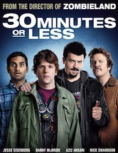 Post image for Movie Review: 30 MINUTES OR LESS (nationwide)