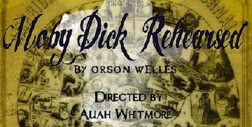 Post image for Theater Review: MOBY DICK REHEARSED (Lyric Theatre in Los Angeles)