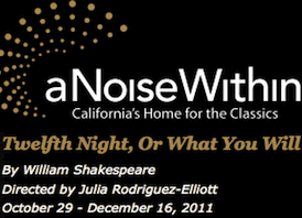 Post image for Los Angeles Theater Review: TWELFTH NIGHT, OR WHAT YOU WILL (A Noise Within in Pasadena)