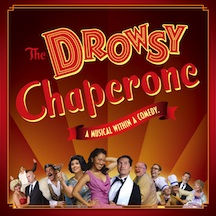 Post image for Regional Theater Review: THE DROWSY CHAPERONE (Coronado Playhouse in Coronado, CA)