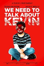 Post image for Film Review: WE NEED TO TALK ABOUT KEVIN directed by Lynne Ramsay