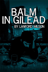 Post image for Los Angeles Theater Review: BALM IN GILEAD (Coeurage Theatre Company at Actor’s Circle Theatre)