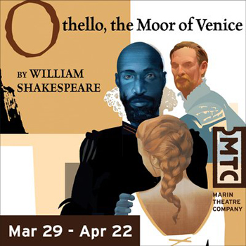 Post image for Bay Area Theater Review: OTHELLO, THE MOOR OF VENICE (Marin Theatre Company in Mill Valley)