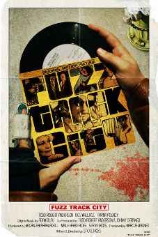 Post image for Film Review: FUZZ TRACK CITY (directed by Steve Hicks)