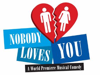Post image for San Diego Theater Review: NOBODY LOVES YOU (World Premiere Musical Comedy at the Old Globe)