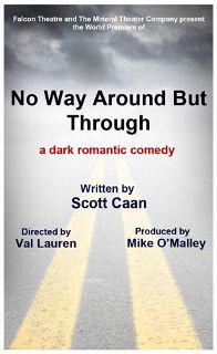 Post image for Los Angeles Theater Review and Commentary: NO WAY AROUND BUT THROUGH (Falcon Theatre in Burbank)
