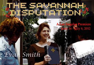 Post image for Los Angeles Theater Review: THE SAVANNAH DISPUTATION (The Colony Theatre in Burbank)