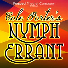 Post image for Off-Broadway Theater Review: COLE PORTER’S NYMPH ERRANT (The Clurman Theatre)