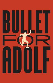 Post image for New York Theater Review: BULLET FOR ADOLF (New World Stages in New York City)