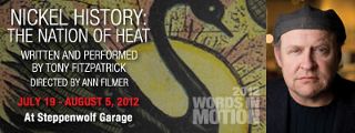 Post image for Chicago Theater Review: NICKEL HISTORY: THE NATION OF HEAT (Steppenwolf Garage)