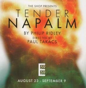 Post image for Off-Broadway Theater Review: TENDER NAPALM (59E59 Theaters)