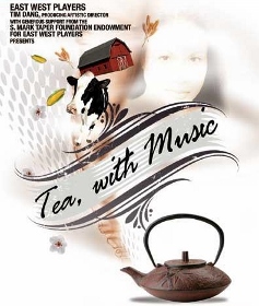 Post image for Los Angeles Theater Review: TEA, WITH MUSIC (East West Players)