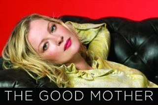 Post image for Off-Broadway Theater Review: THE GOOD MOTHER (The New Group)