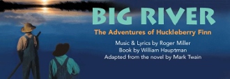 Post image for Bay Area Theater Review: BIG RIVER (TheatreWorks in Palo Alto)