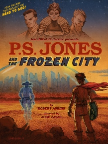 Post image for Off-Off-Broadway Theater Review: P.S. JONES AND THE FROZEN CITY (The New Ohio Theater)