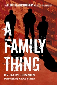 Post image for Los Angeles Theater Review: A FAMILY THING (Echo Theatre Company