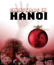 Post image for Los Angeles Theater Review: CHRISTMAS IN HANOI (East West Players)