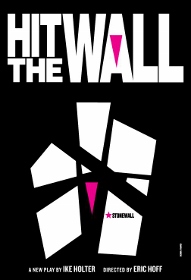 Post image for Off-Broadway Theater Review: HIT THE WALL (Barrow Street Theatre)