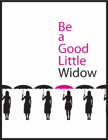 Post image for San Diego Theater Review: BE A GOOD LITTLE WIDOW (Old Globe)