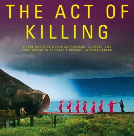 Post image for Documentary Review: THE ACT OF KILLING (directed by Joshua Oppenheimer; co-directed by Anonymous & Christine Cynn)