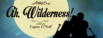 Post image for Los Angeles Theater Review: AH, WILDERNESS! (Actors Co-op)