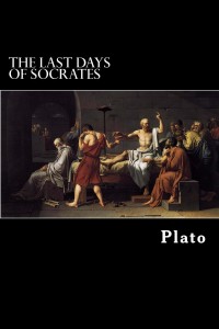 Book Cover of Plato's THE LAST DAYS OF SOCRATES.