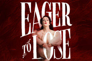 Post image for Off-Broadway Theater Review: EAGER TO LOSE (Ars Nova)