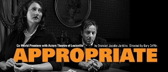 Post image for Chicago Theater Review: APPROPRIATE (Victory Gardens Theater)