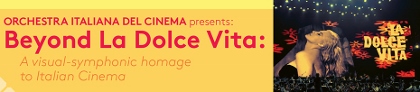 Post image for Los Angeles Music Review: BEYOND LA DOLCE VITA (L’Orchestra Italiana Del Cinema at Royce Hall)