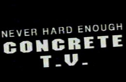 Post image for Film Review and Commentary: CONCRETE T.V. (directed by Ron Rocheleau)