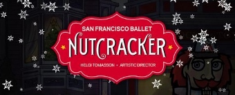 Post image for San Francisco Dance Preview: THE NUTCRACKER (San Francisco Ballet)