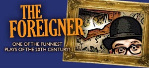 Post image for San Diego Theater Review: THE FOREIGNER (Lamb’s)