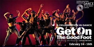 Post image for Los Angeles Dance Review: JAMES BROWN: GET ON THE GOOD FOOT, A CELEBRATION IN DANCE (Ahmanson Theatre)