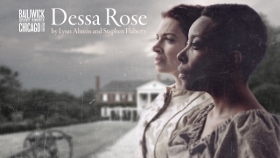 Post image for Theater Review: DESSA ROSE (Bailiwick Chicago at Victory Gardens in Chicago)