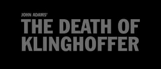 Post image for Long Beach / Los Angeles Opera Preview: THE DEATH OF KLINGHOFFER (Long Beach Opera)
