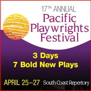 South Coast Repertory's 17th Annual Pacific Playwrights Festival - POSTER