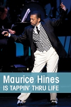 Post image for Los Angeles Theater Review: MAURICE HINES IS TAPPIN’ THRU LIFE (The Wallis in Beverly Hills)