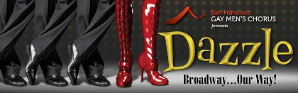 Post image for San Francisco Music Preview: DAZZLE: BROADWAY…OUR WAY! (San Francisco Gay Men’s Chorus)