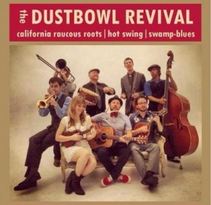 The Dustbowl Revival - POSTER