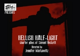 Post image for Chicago Theater Review: HELLISH HALF-LIGHT: Shorter Plays of Samuel Beckett (Mary-Arrchie)
