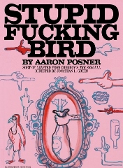 Post image for Chicago Theater Review: STUPID FUCKING BIRD (Sideshow Theatre Company at Victory Gardens)