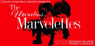 Post image for Chicago Theater Review: THE MARVELOUS MARVELETTES (Black Ensemble Theater)
