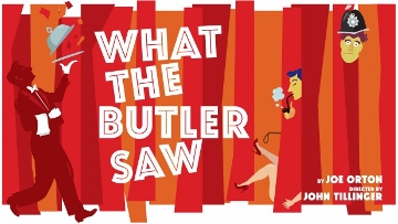 Post image for Los Angeles Theater Review: WHAT THE BUTLER SAW (Mark Taper Forum) 