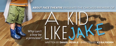 Post image for Chicago Theater Review: A KID LIKE JAKE (About Face Theatre at Greenhouse Theater Center)